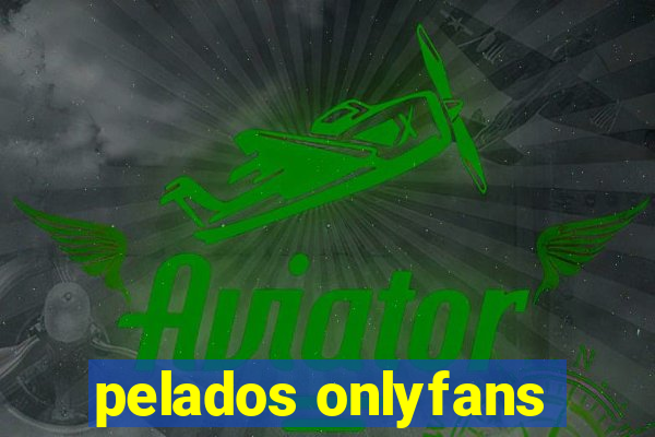 pelados onlyfans